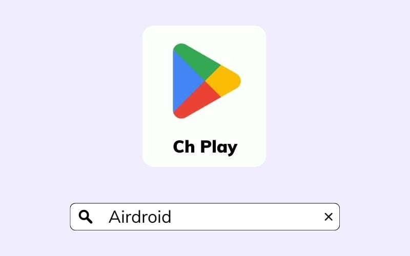 Tìm kiếm Airdroid trên CH Play