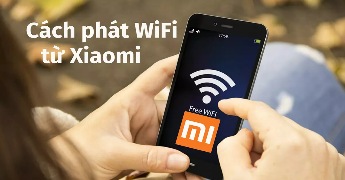 cách phát wifi từ xiaomi