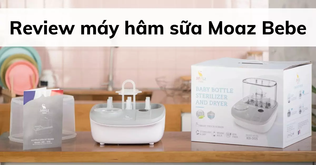 review máy hâm sữa moaz bebe