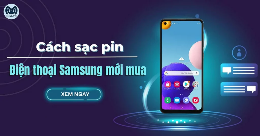 cách sạc pin điện thoại samsung mới mua