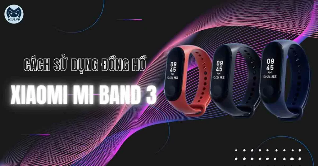 cach-su-dung-dong-ho-xiaomi-miband-3-thumbnail