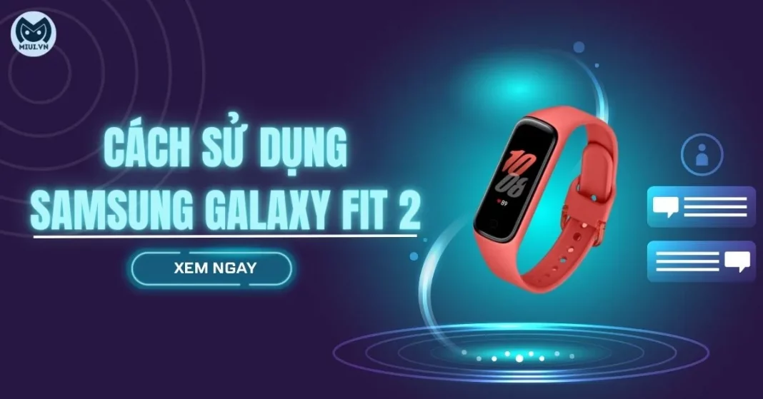 cách-sử-dụng-samsung-galaxy-fit-2