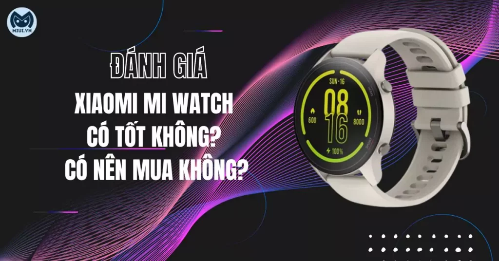 danh-gia-xiaomi-mi-watch-thumb