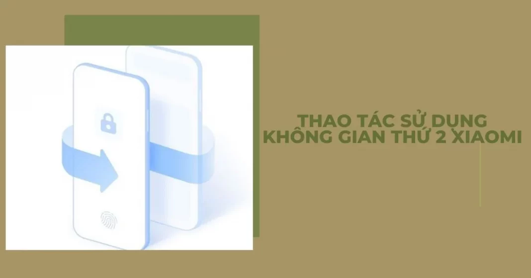 không gian thứ 2 xiaomi