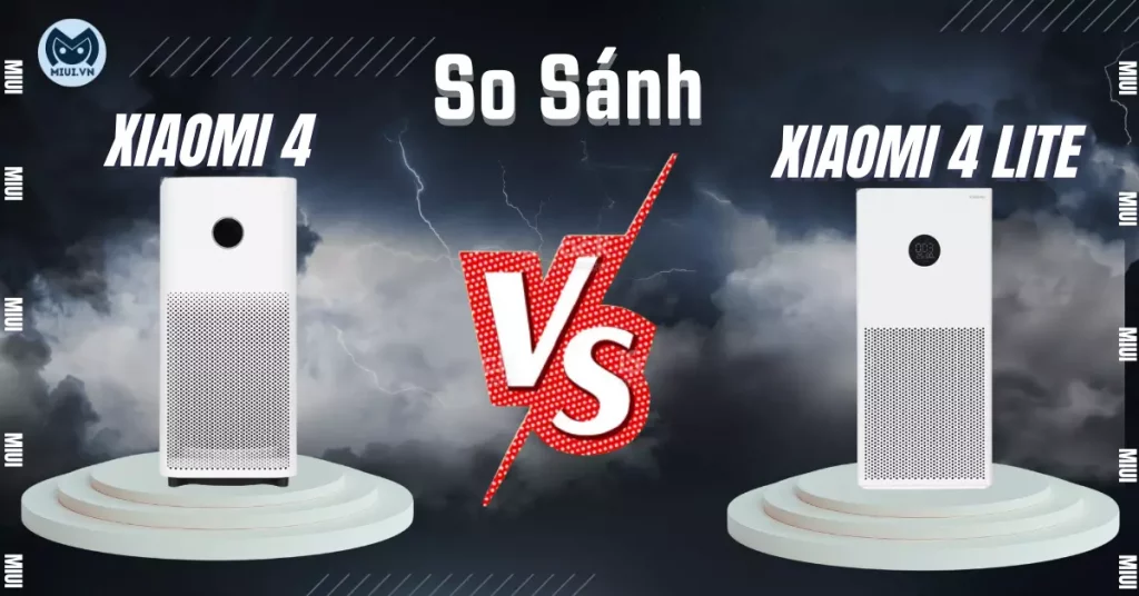 so-sanh-may-loc-khong-khi-xiaomi-4-va-4-lite