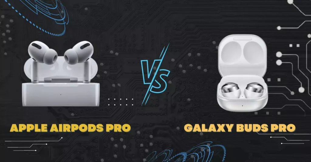 apple airpods pro và samsung galaxy buds pro