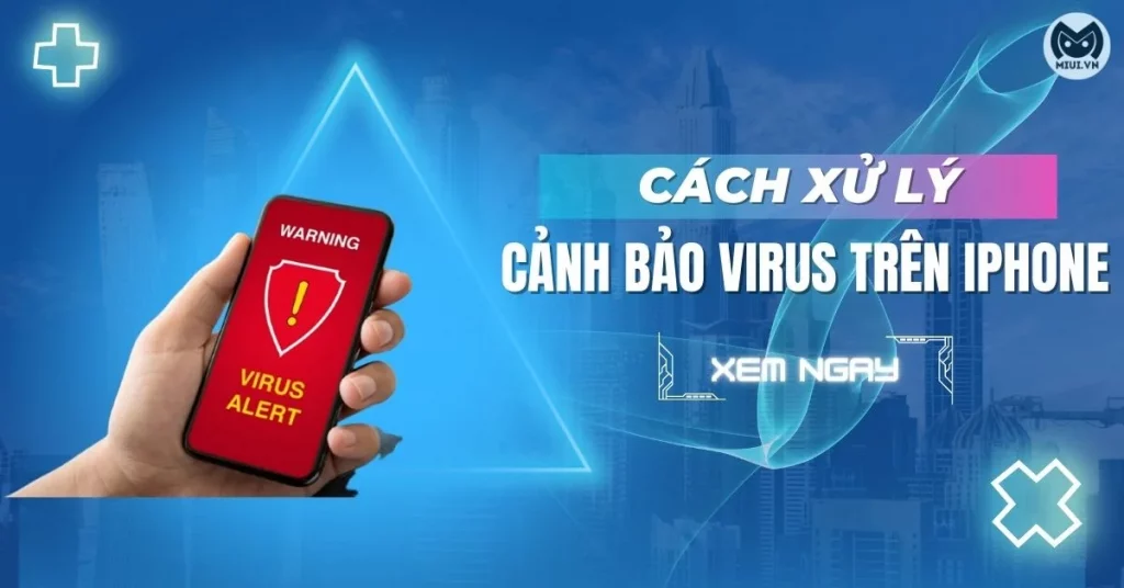 cảnh báo virus trên iphone