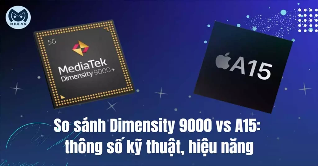 dimensity 9000 vs a15