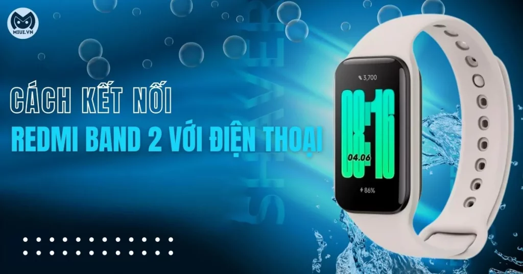 ket-noi-redmi-band-2-voi-dien-thoai-thumb