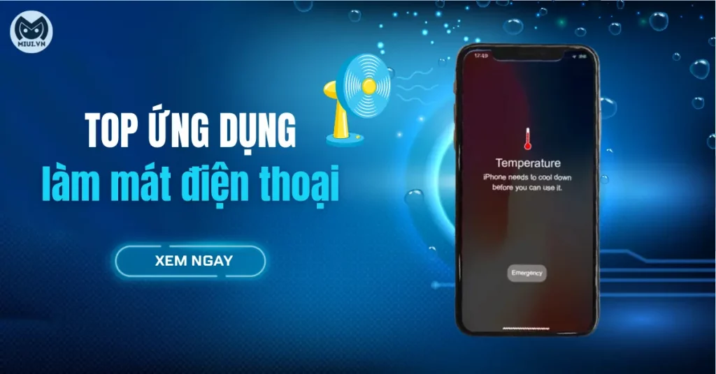 Top 4 ứng dụng làm mát điện thoại nhanh chóng, hiệu quả