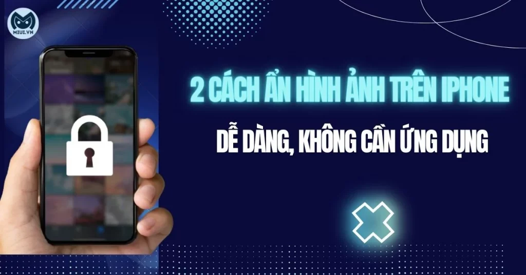 cách ẩn hình ảnh trên iphone