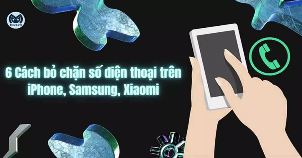 cách bỏ chặn số điện thoại
