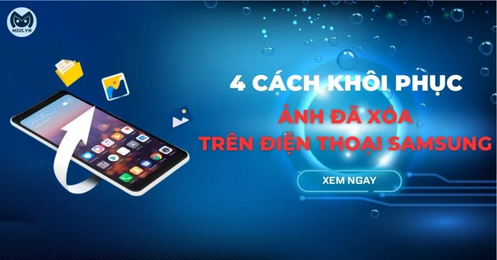 cách khôi phục ảnh đã xóa trên samsung
