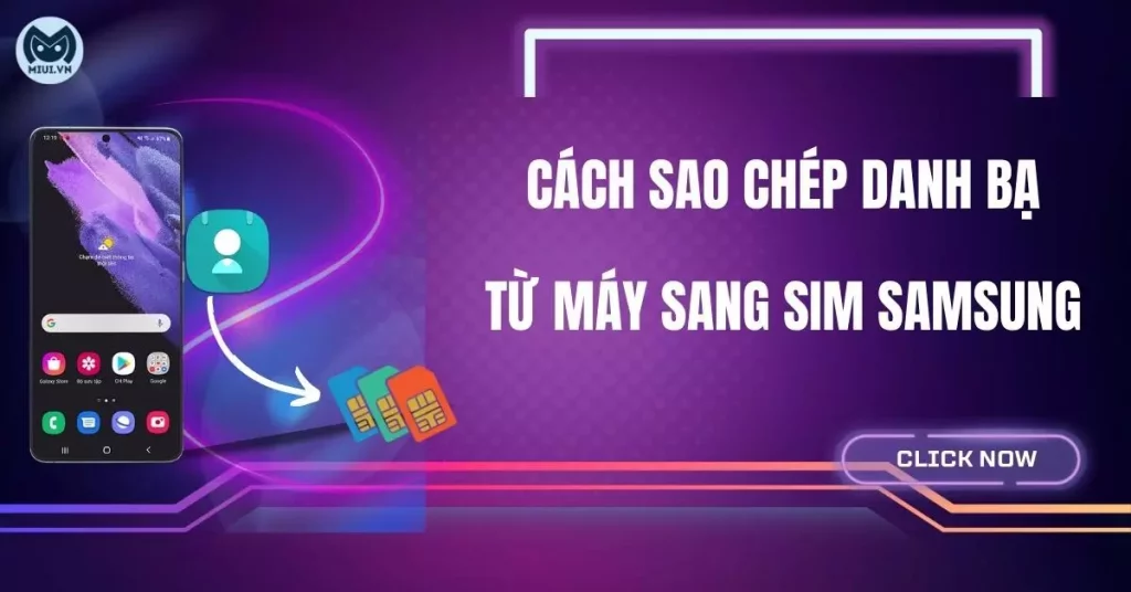 cách sao chép danh bạ từ máy sang sim samsung