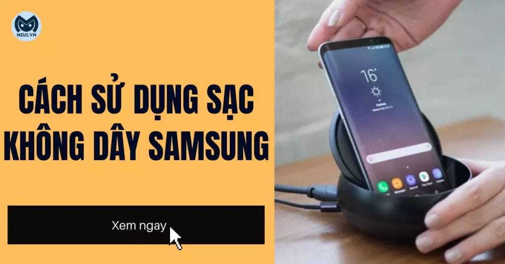 cách sử dụng sạc không dây samsung