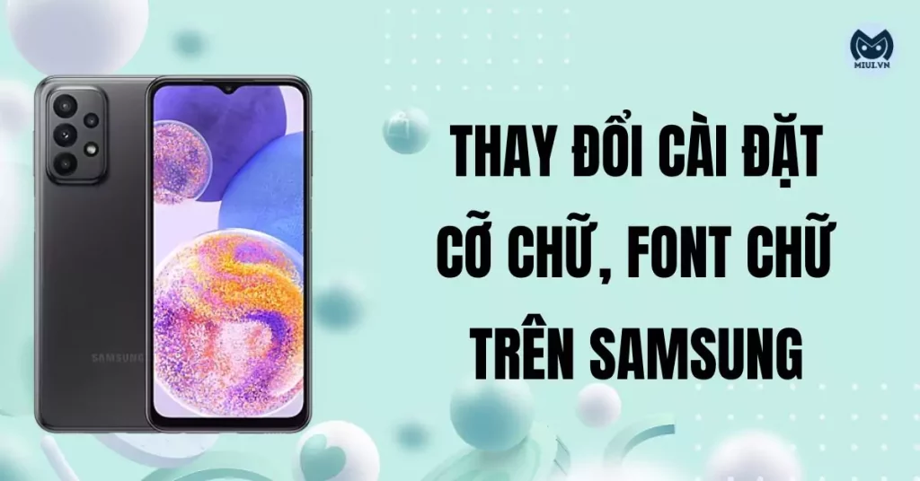 cài đặt cỡ chữ trên samsung