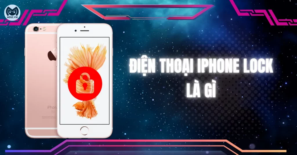 dien-thoai-iphone-lock-la-gi-thumb