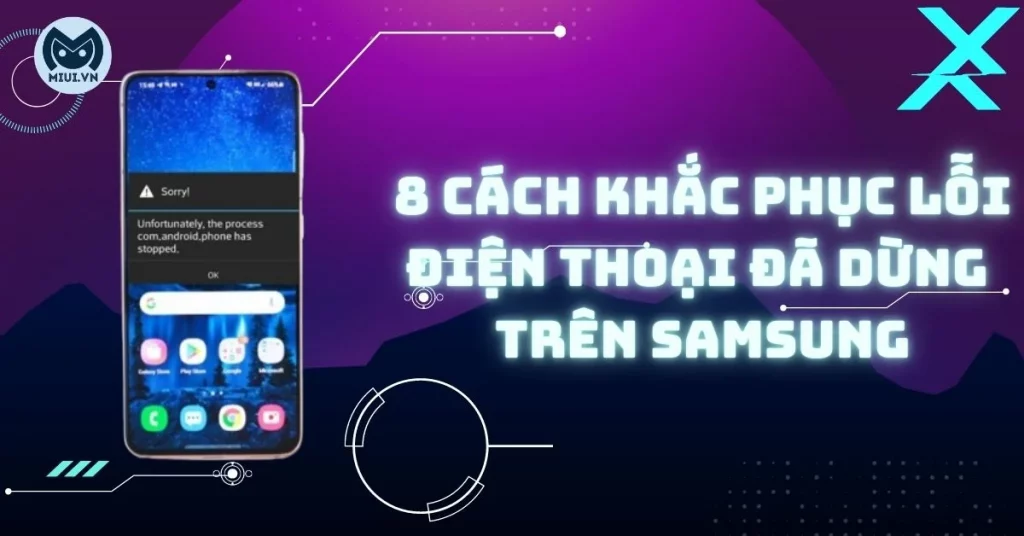 lỗi điện thoại đã dừng trên samsung