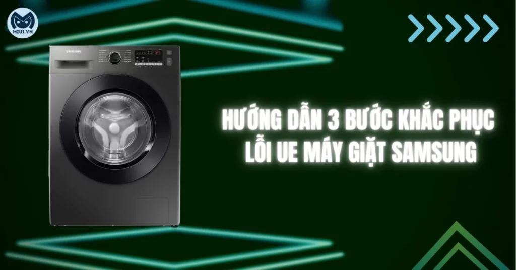 lỗi ue máy giặt samsung