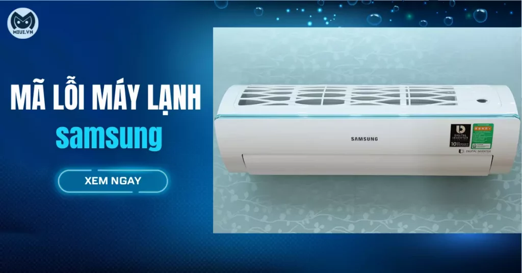 mã lỗi máy lạnh samsung