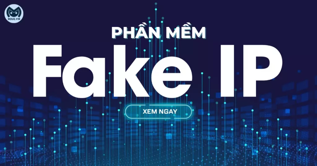 phần mềm fake ip