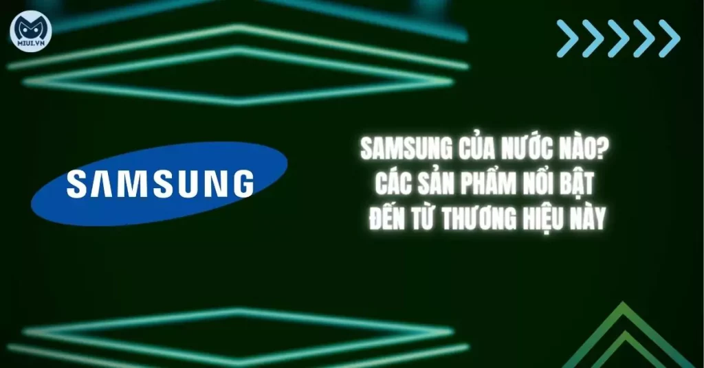 samsung của nước nào