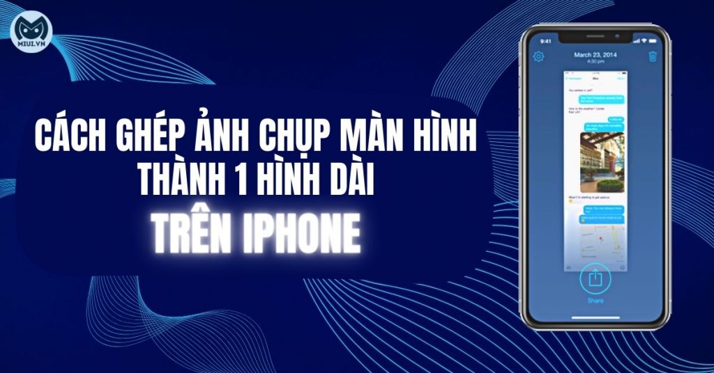 Cách ghép ảnh chụp màn hình thành 1 hình dài trên iPhone bằng Tailor