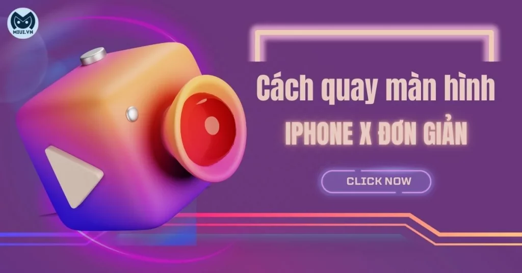 cách quay màn hình iphone x