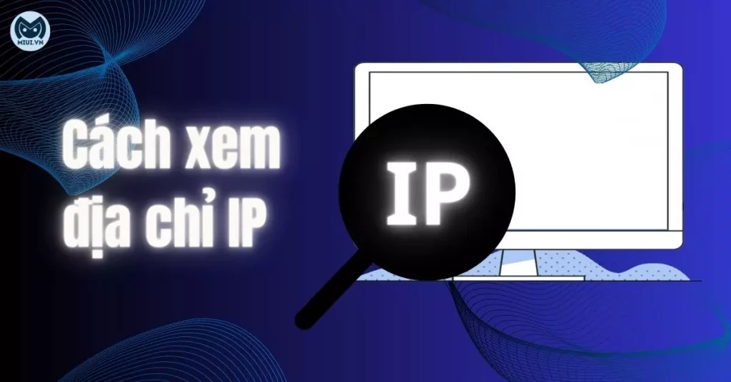 cach-xem-dia-chi-ip-thumbnail
