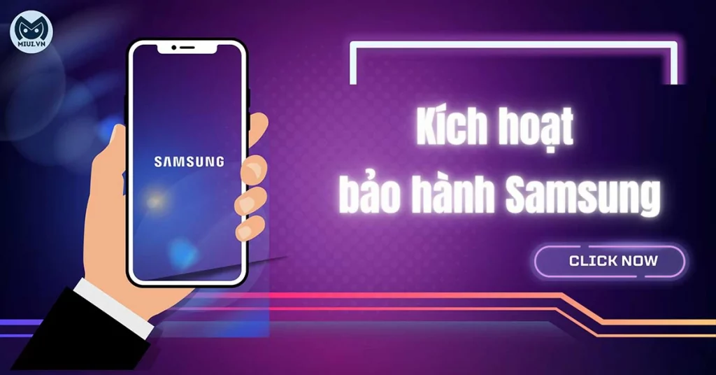 kích hoạt bảo hành samsung
