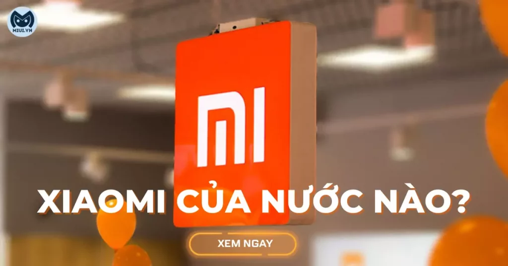 xiaomi của nước nào