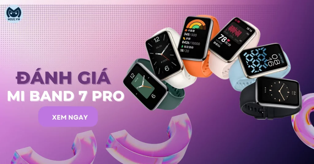 đánh giá mi band 7 pro