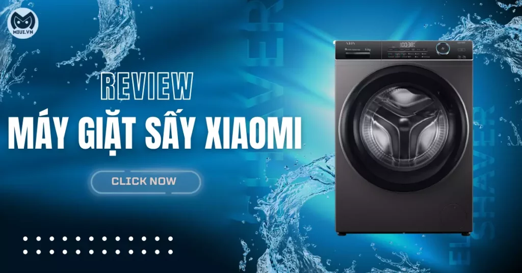review máy giặt sấy xiaomi