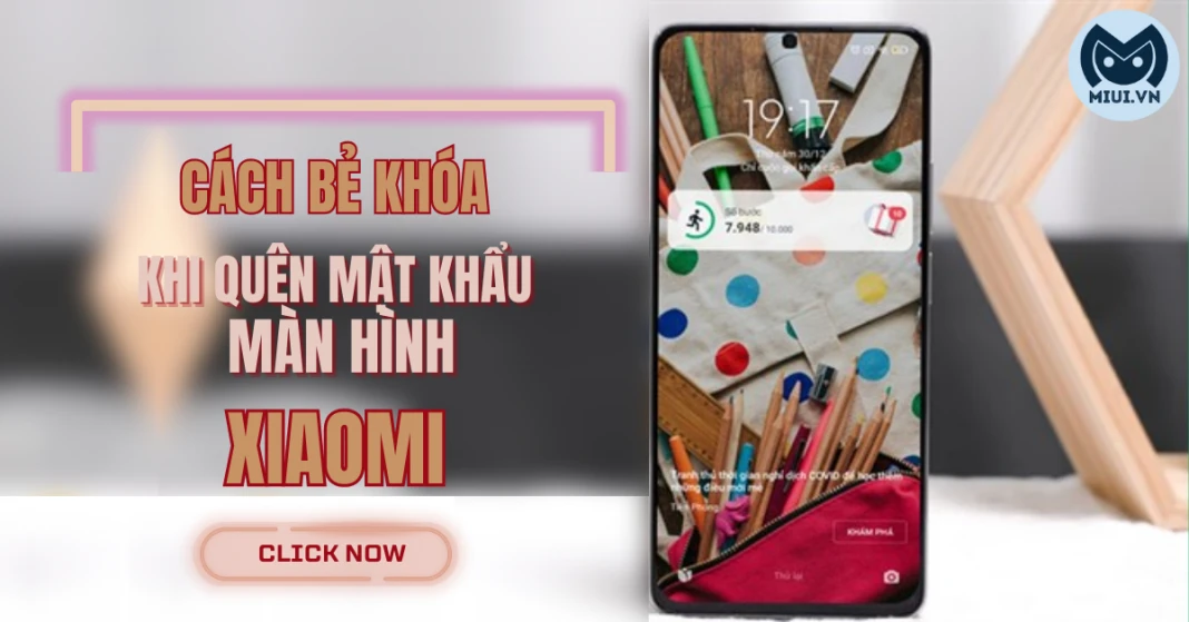 3 cách bẻ khóa khi quên mật khẩu màn hình Xiaomi