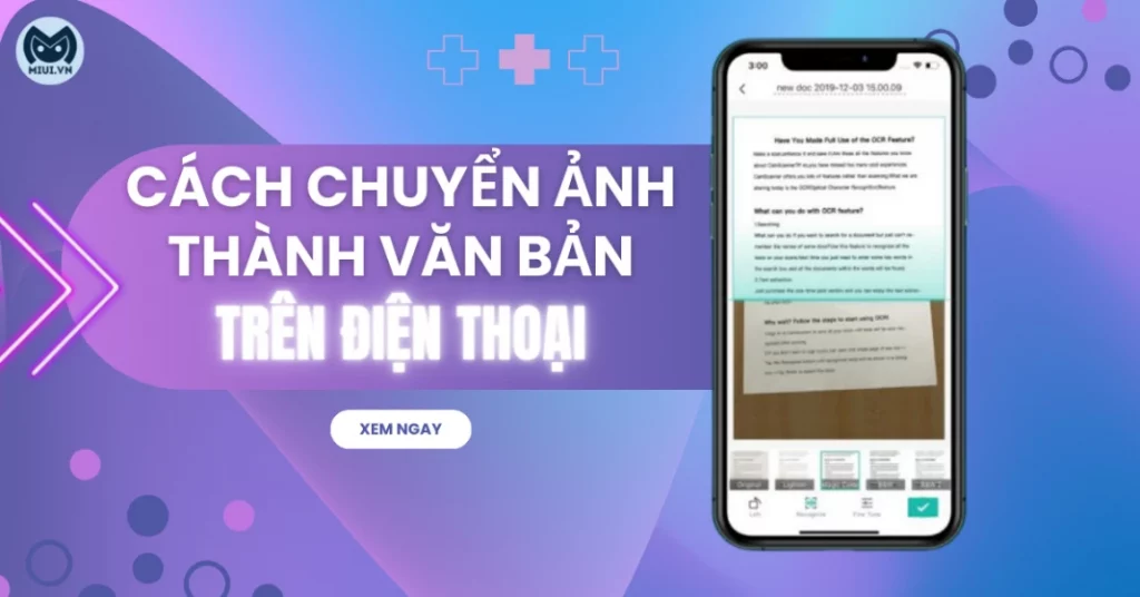 Cách chuyển ảnh thành văn bản đơn giản trên điện thoại