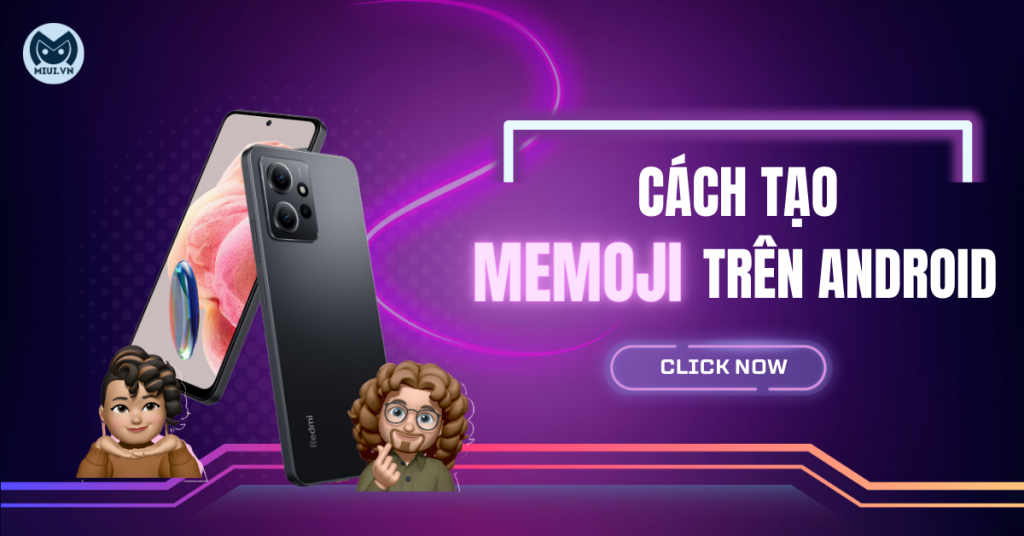 Ứng dụng tạo Memoji trên Android và iPhone đẹp, đơn giản
