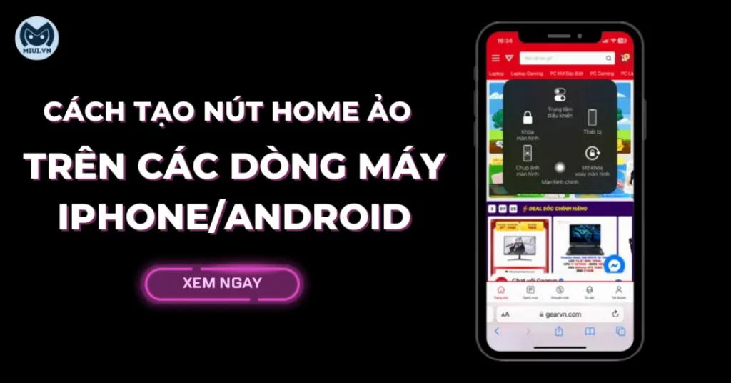 Cách tạo nút home ảo trên các dòng máy iPhone/Android