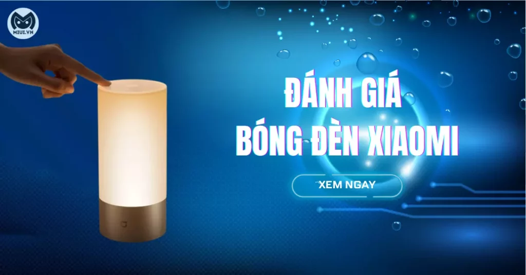 đánh giá bóng đèn xiaomi