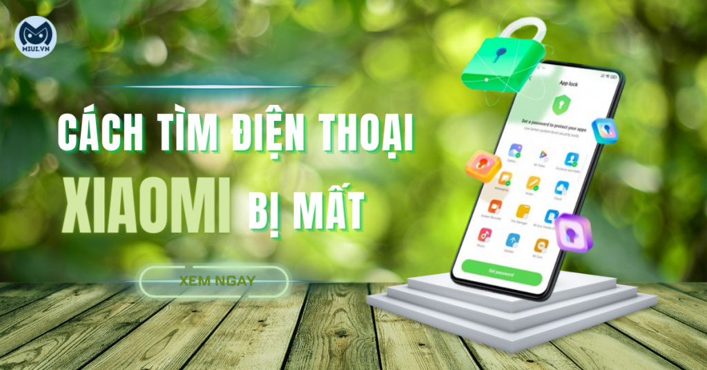 Cách tìm điện thoại Xiaomi bị mất