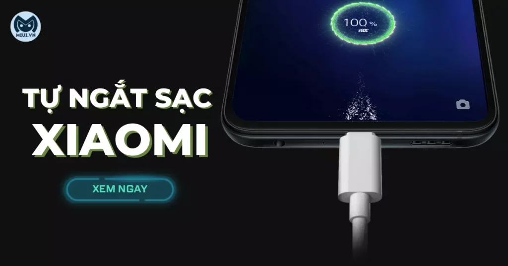 tự ngắt sạc khi pin đầy xiaomi