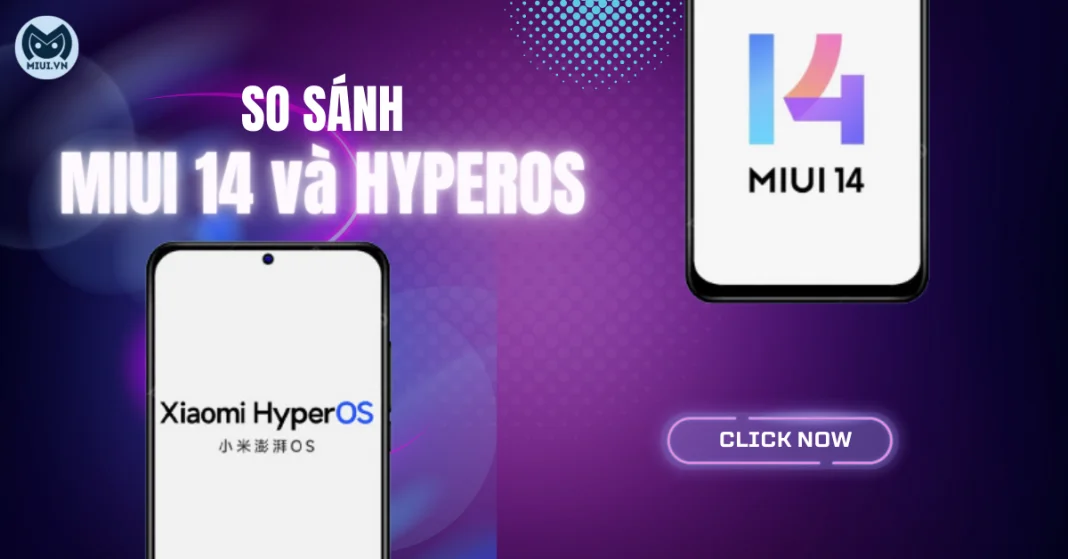 So sánh HyperOS và MIUI 14