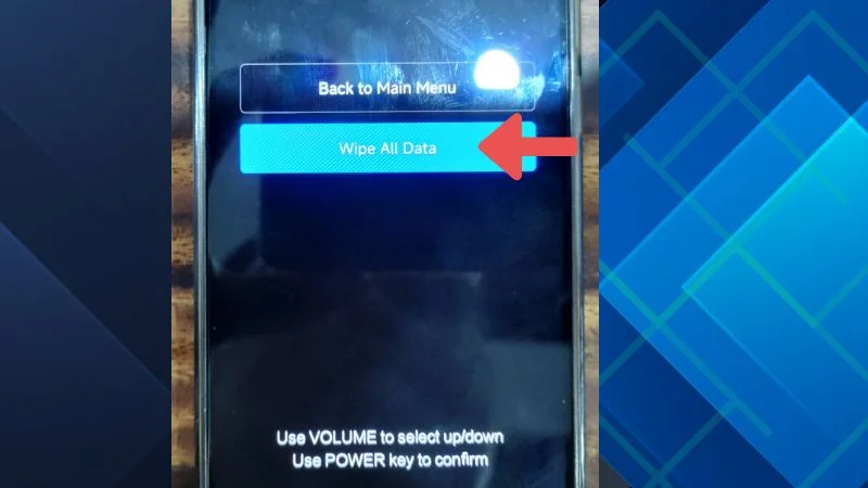 Chọn Wipe All Data và xác nhận