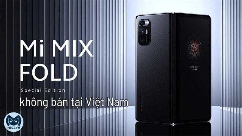 Mi Mix Fold không bán tại Việt Nam