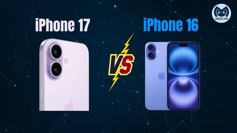 So sánh iPhone 16 thường và iPhone 17 chi tiết cấu hình